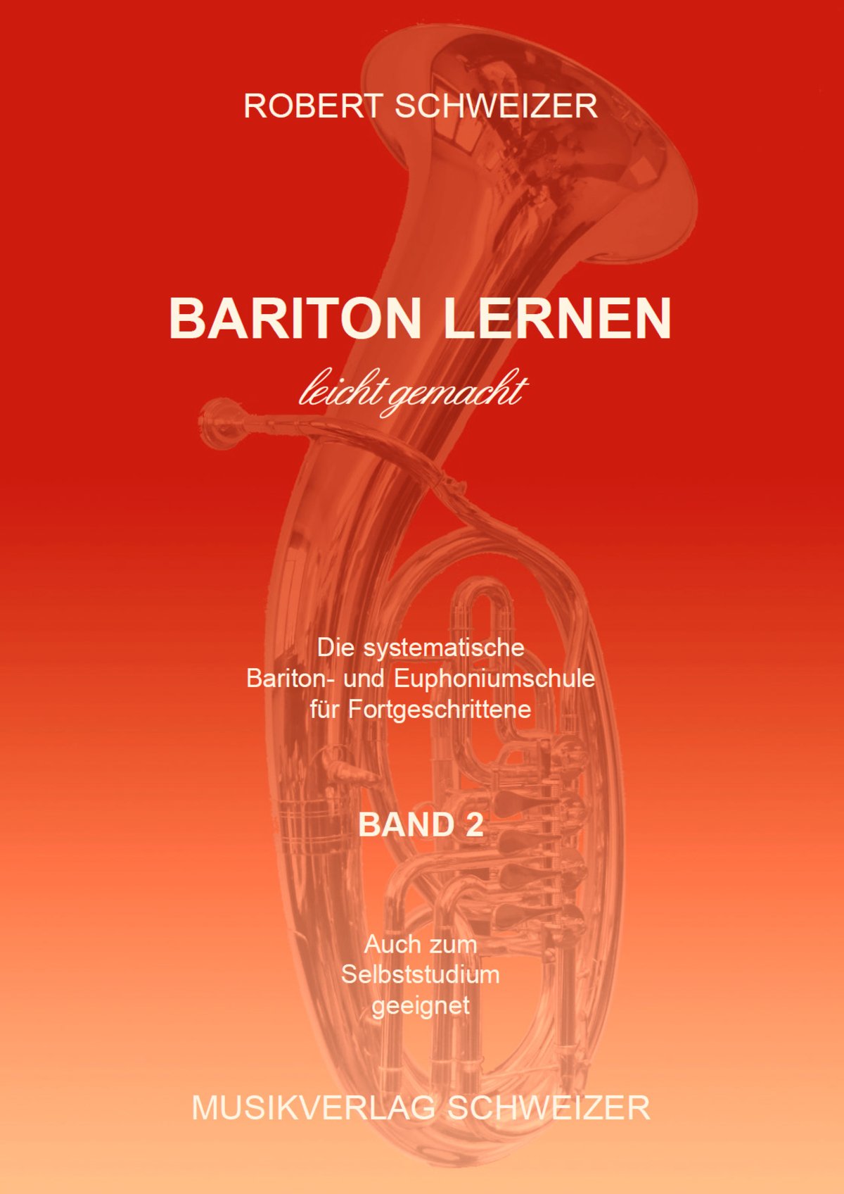 Bariton lernen - leicht gemacht Band 2