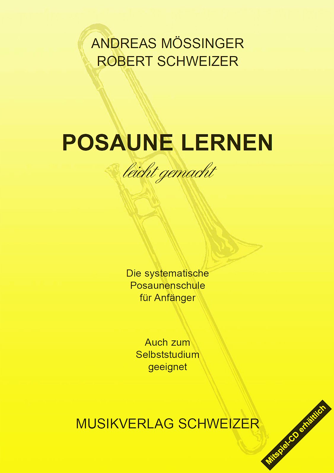 Posaune lernen - leicht gemacht Band1