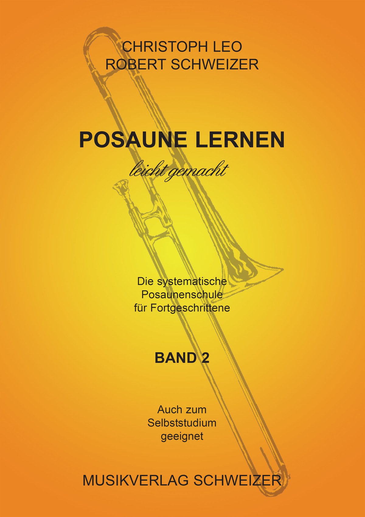 Posaune lernen - leicht gemacht Band 2