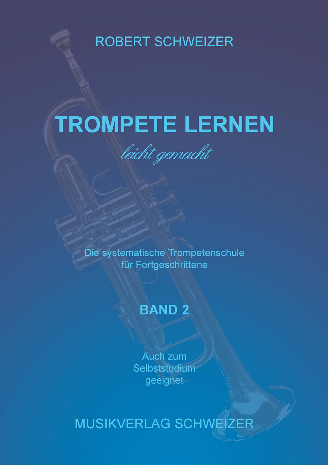 Trompete lernen - leicht gemacht Band2